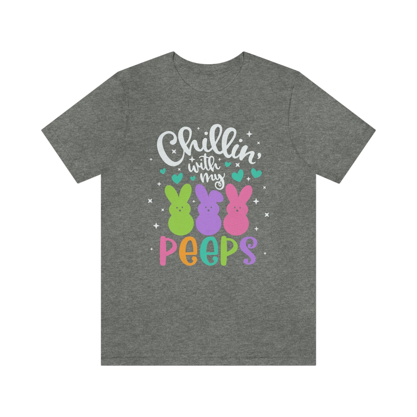 "Chillin with my Peeps" Multicolored Tee - Unisex Shirt