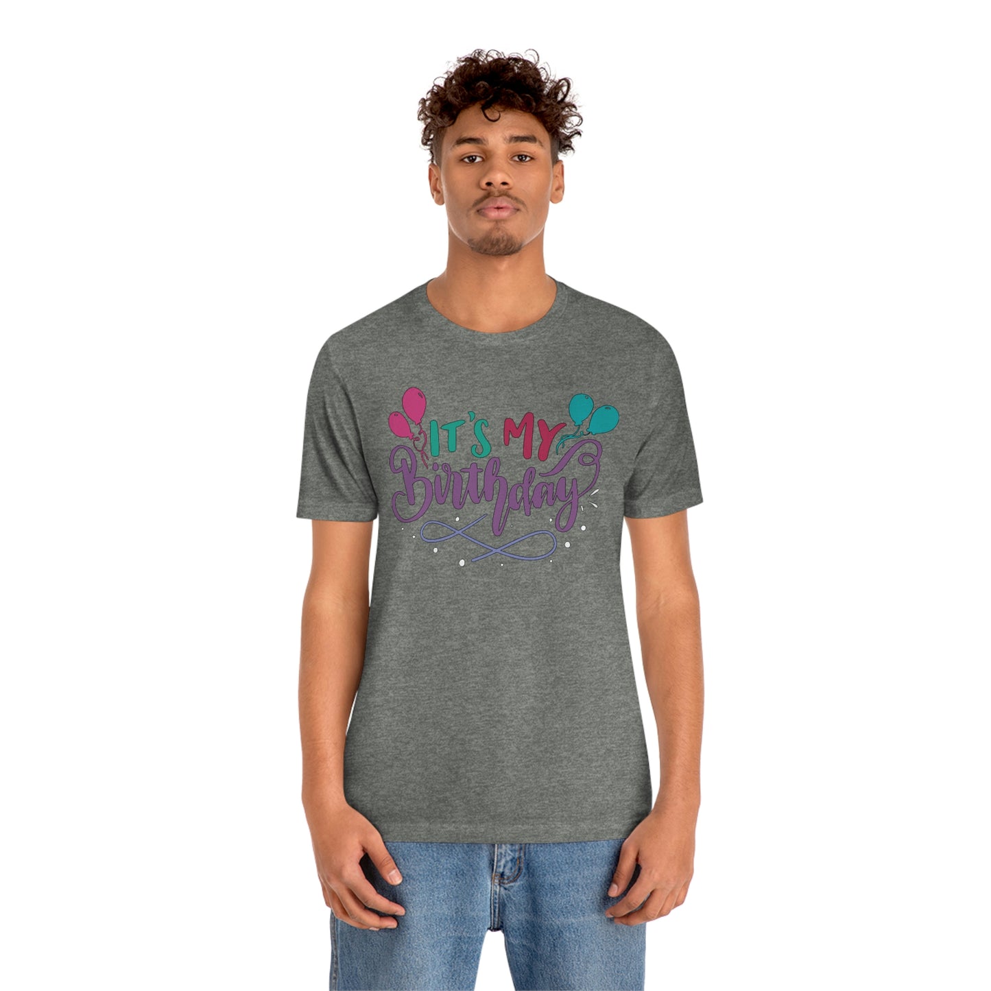 "It's My Birthday" Tee - Unisex Shirt