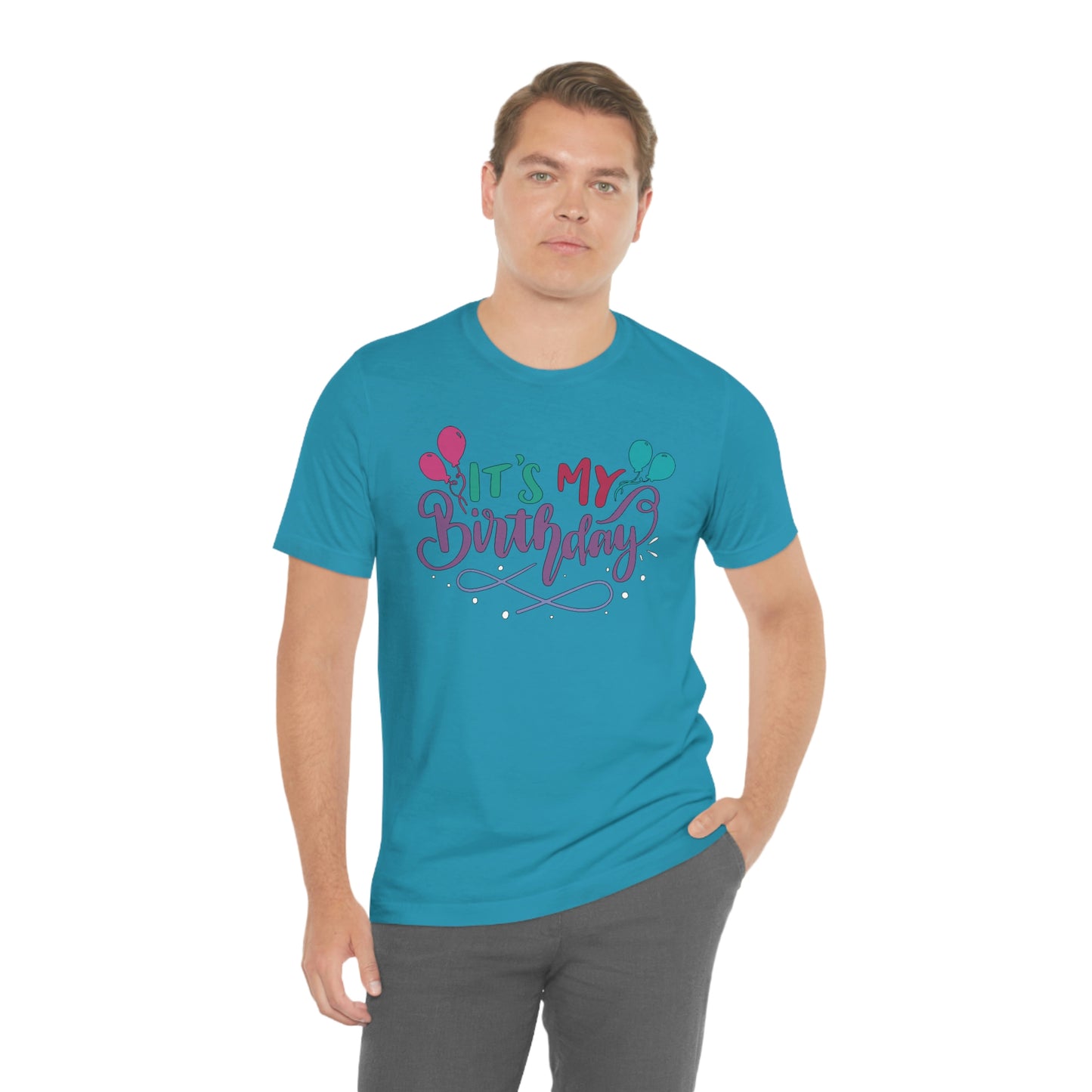 "It's My Birthday" Tee - Unisex Shirt