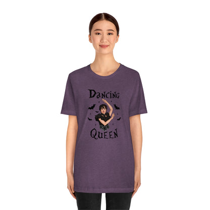 "Dancing Queen" Wednesday Tee - Unisex Shirt
