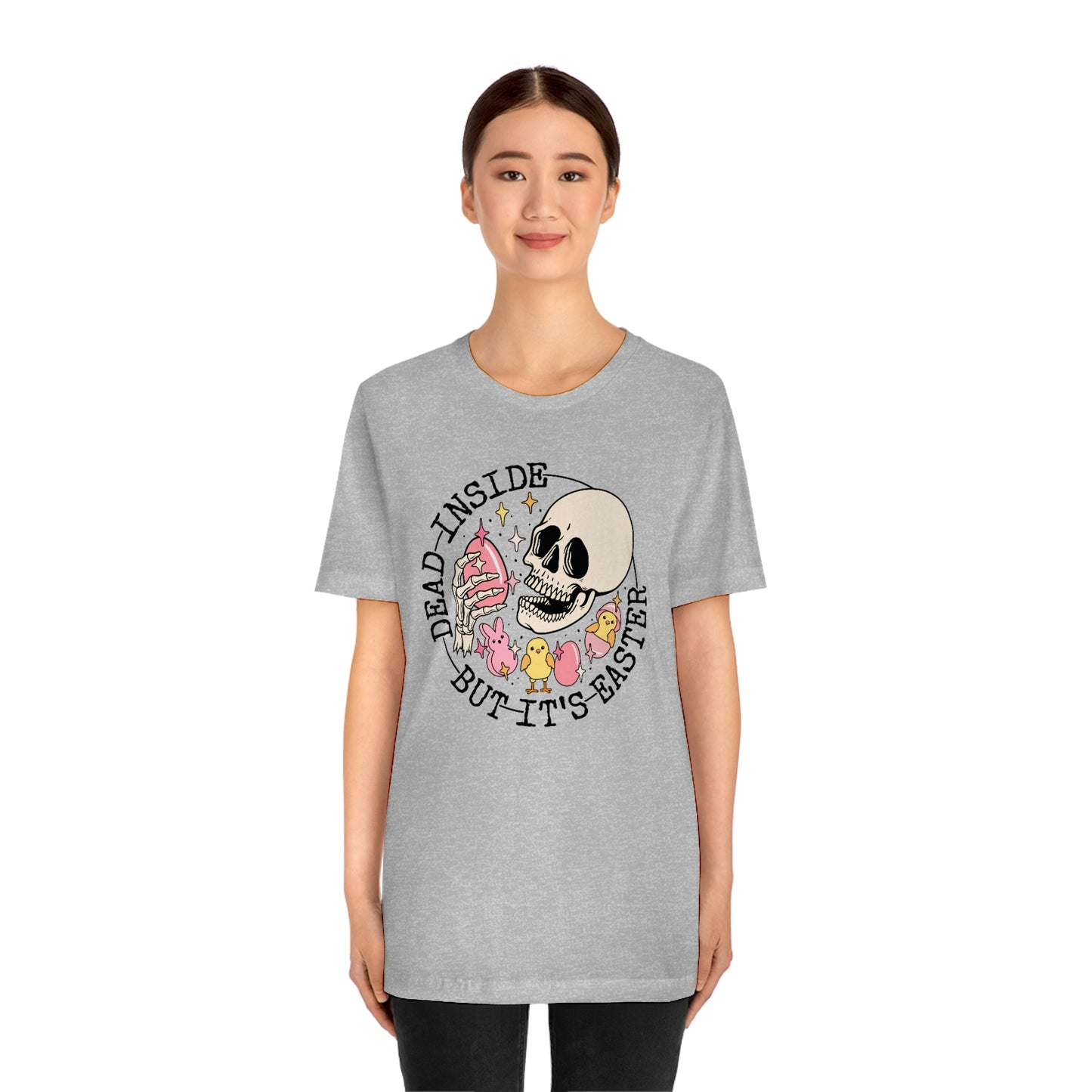 "Dead Inside...But Easter" Tee - Unisex Shirt