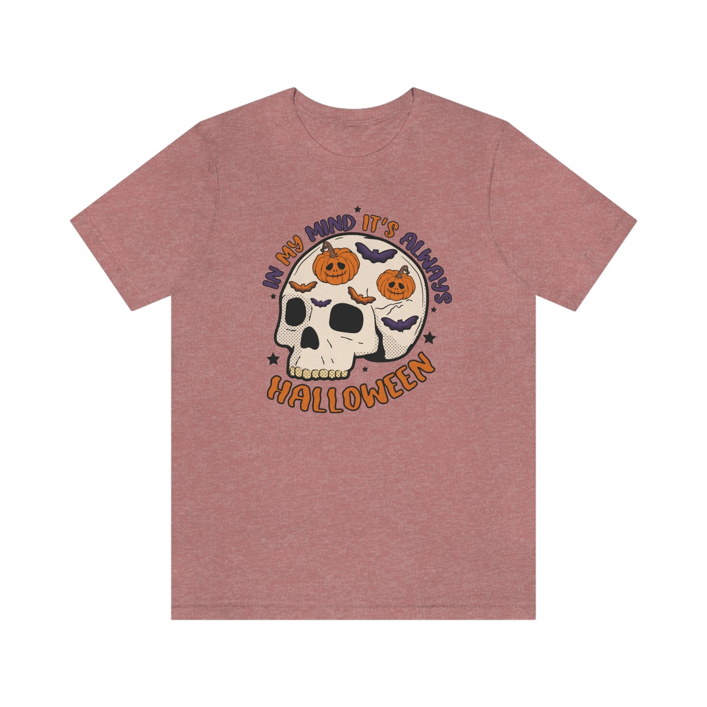 "Always Halloween" Skull Tee - Unisex Shirt
