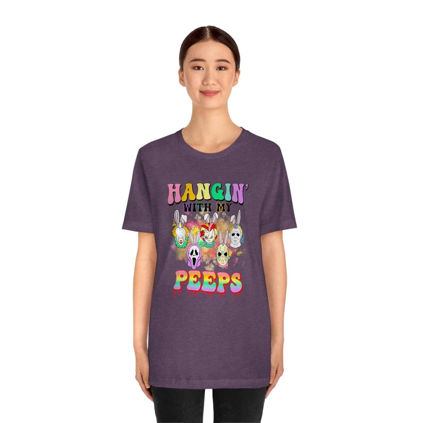"Hangin' with my Peeps" Colorful Tee - Unisex Shirt