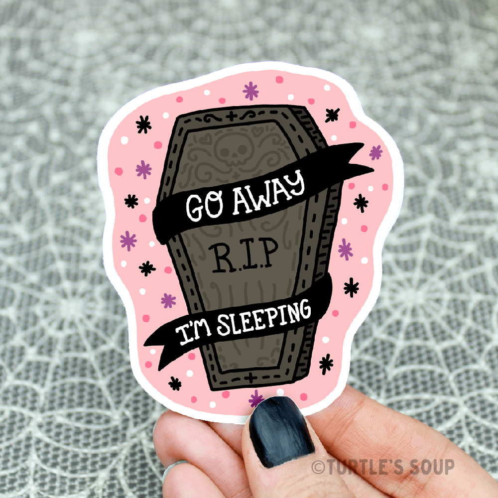 "Go Away I'm Sleeping" Coffin Goth Vinyl Sticker (Turtle's Soup)