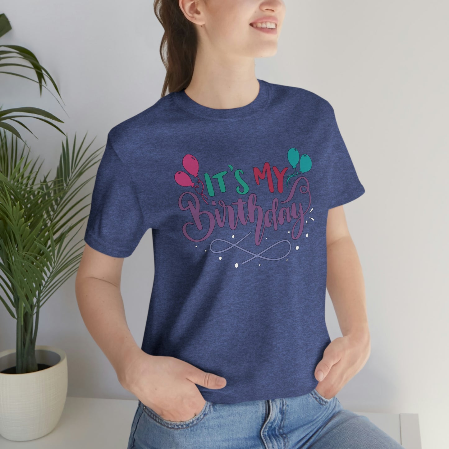 "It's My Birthday" Tee - Unisex Shirt