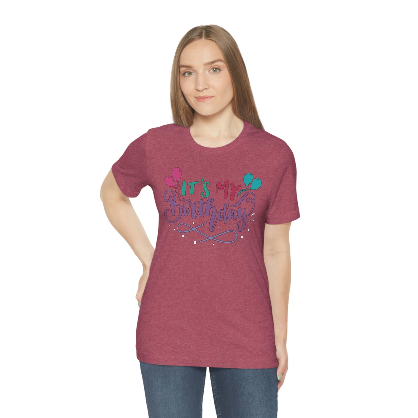 "It's My Birthday" Tee - Unisex Shirt