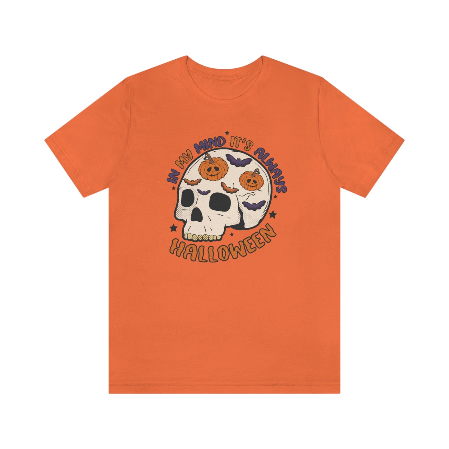 "Always Halloween" Skull Tee - Unisex Shirt