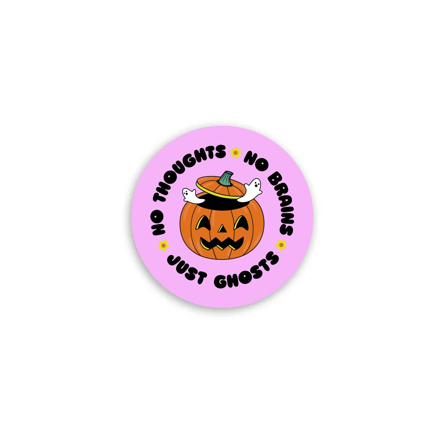 "No Thoughts No Brains Just Ghosts" Mini Sticker (Krystan Saint Cat)