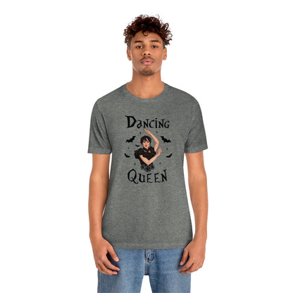 "Dancing Queen" Wednesday Tee - Unisex Shirt