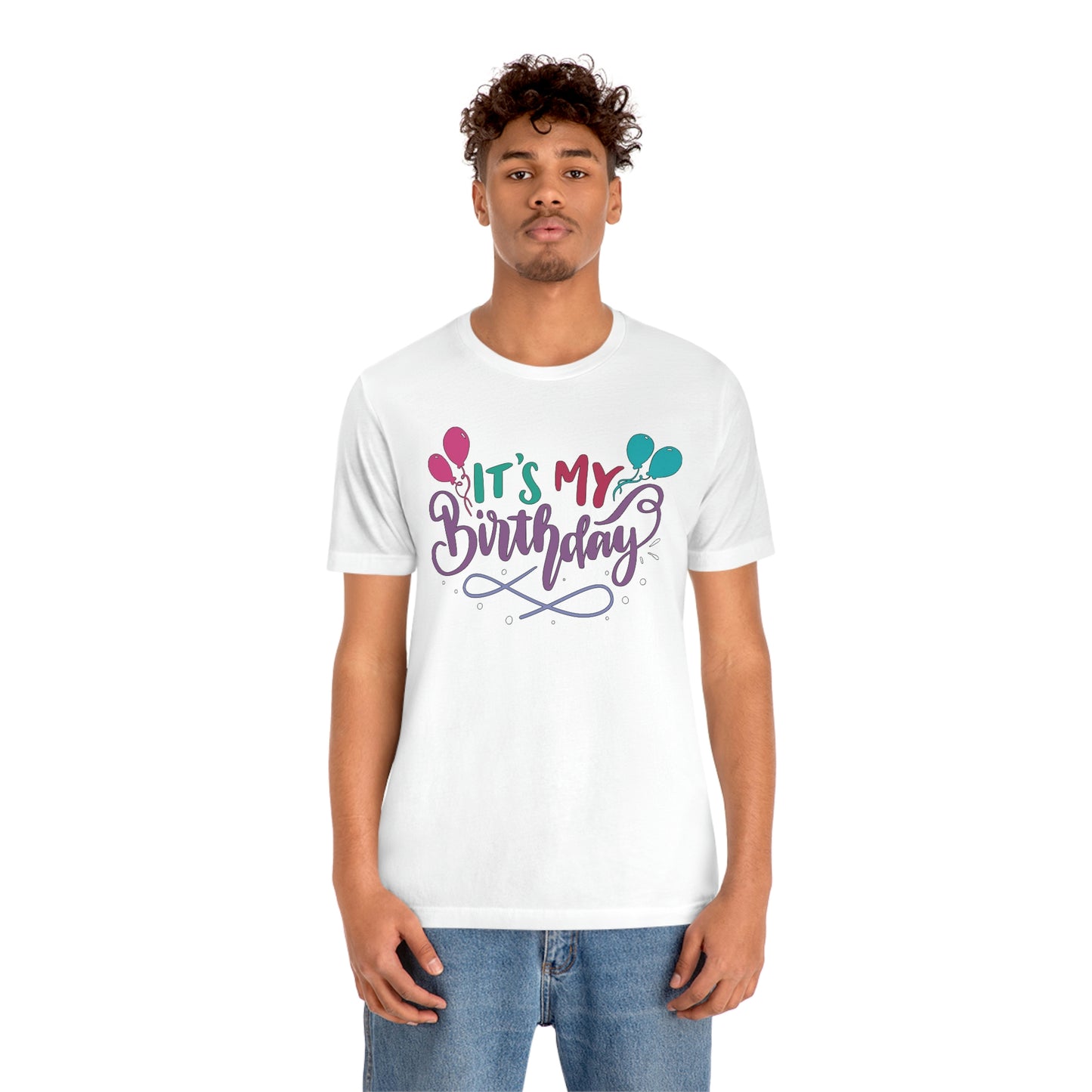 "It's My Birthday" Tee - Unisex Shirt