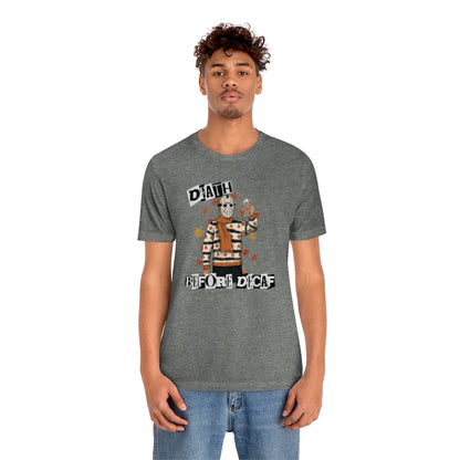 "Death Before Decaf" Horror Jason Tee - Unisex Shirt