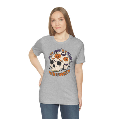 "Always Halloween" Skull Tee - Unisex Shirt