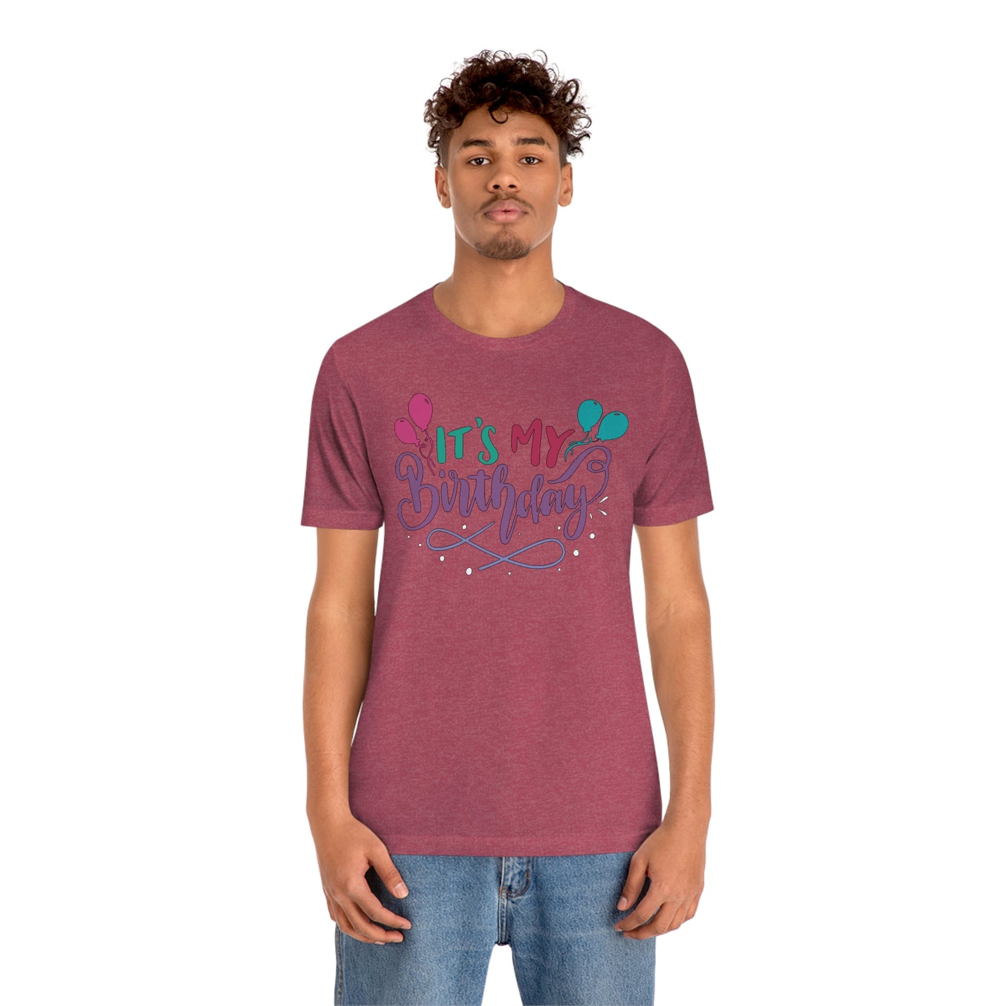 "It's My Birthday" Tee - Unisex Shirt